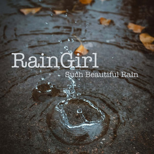 Such Beautiful Rain by RainGirl