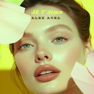 Je T'Aime by ALEX ACEA