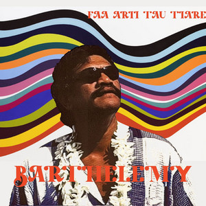 Barthelemy - Faa Arii Tau Tiare