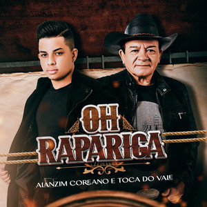 Oh Rapariga by Alanzim Coreano, Toca do Vale