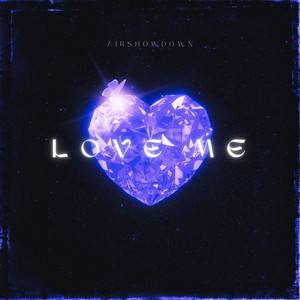 Love Me - Radio Edit by AirShowdown