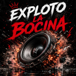 EXPLOTO LA BOCINA by ZYRO LYNXO