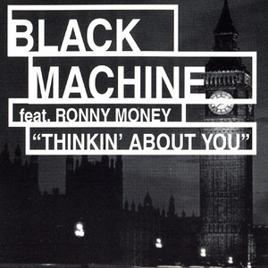 Thinkin' About You - Single Version by Black Machine