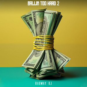 BALLIN' TOO HARD 2