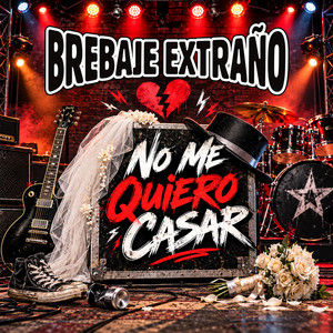 No Me Quiero Casar by Brebaje Extraño