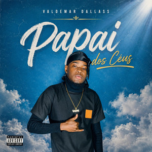 Papai dos Céus by Valdemar Dallass