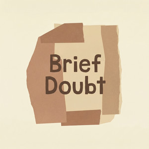 Brief Doubt by Fable Finch