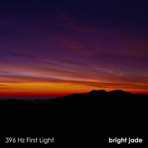 396 Hz First Light by Bright Jade