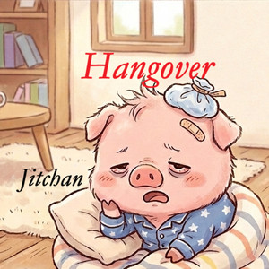 Hangover by Jitchan