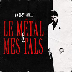 LE MÉTAL & MES TALS by Ivory