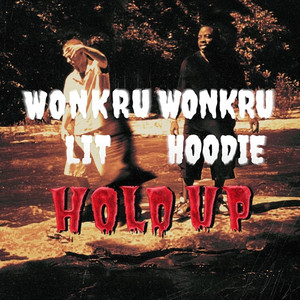 Hold Up by Wonkru Lit, Wonkru Hoodie