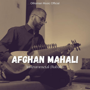 Othoman Music Official - Afghan Mahali (Rubab Instrumental)