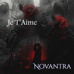 Je T'Aime (Gothic Metal) by Novantra