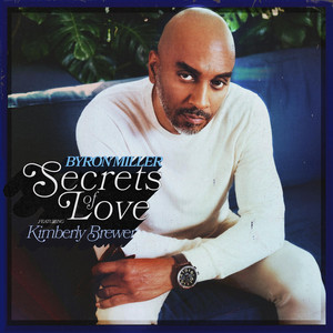 Secrets of Love by Byron Miller, Kimberly Brewer