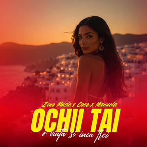 Ochii tai by Zeno Music, Coco, Manuela