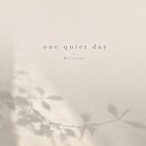 One Quiet Day by Kleeblatt