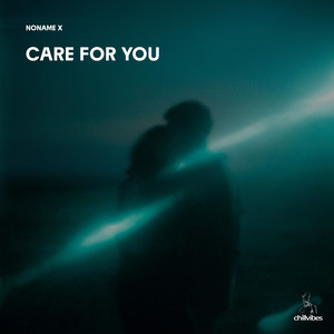 Care For You by NONAME X
