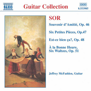 Sor: Souvenir D'Amitie / 6 Petites Pieces, Op. 47