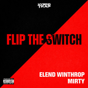 Flip The Switch by MIRTY, Elend Winthrop