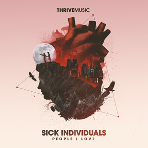 People I Love by Sick Individuals, Stevie Appleton