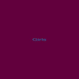 Girls by 10dollas