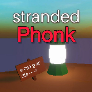 Stranded PHONK