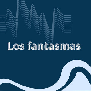 Los fantasmas by Alabanza Viva