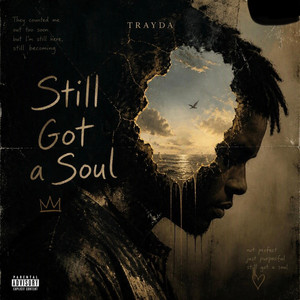 Still Got a Soul by Trayda