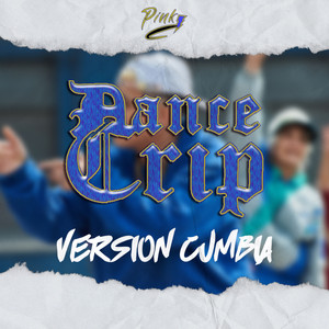 Pinky SD - Dance Crip (Version Cumbia Full)