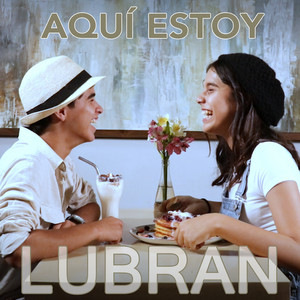 Aquí Estoy by Lubran