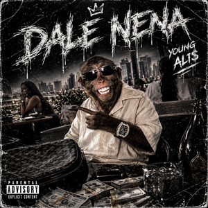 DALE NENA by Young Ali$
