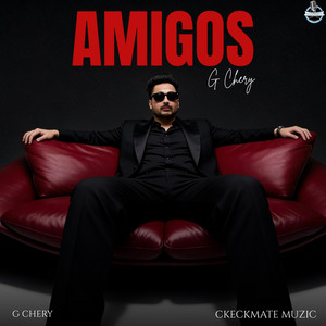 AMIGOS by G CHERY