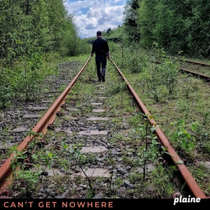 Can't Get Nowhere by plaine