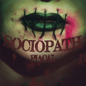 SOCIOPATH (Feat. groovy D) by PIACAL