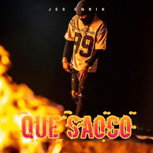 Que Saoco by Jes ENRIK