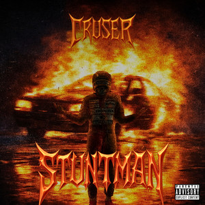 Stuntman by Cruser