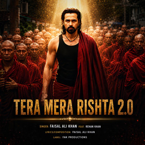 Tera Mera Rishta 2.0 by Faisal Ali Khan, Rehan Khan