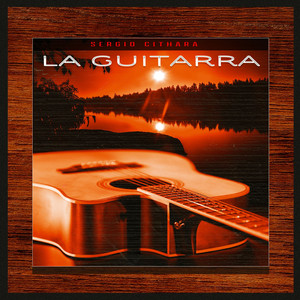 La Guitarra by Sergio Cithara