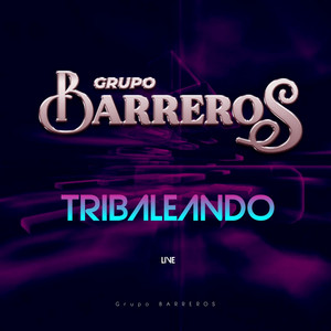 Barreros - Tribaleando (En Vivo)