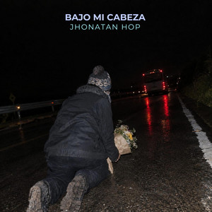 Bajo mi cabeza by Jhonatan hop