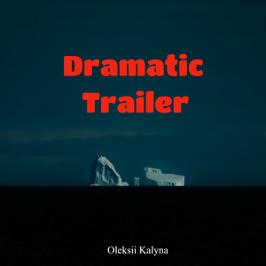 Dramatic Trailer