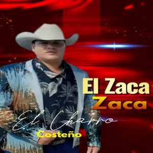 El Charro Costeño - El Zaca Zaca
