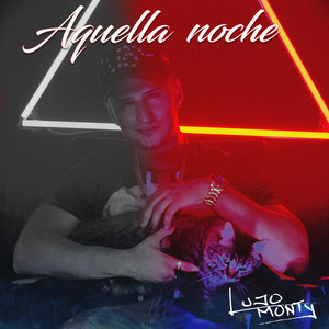 Lujo Monty - Aquella Noche