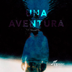 UNA AVENTURA by 13MusicMedia, J diamond