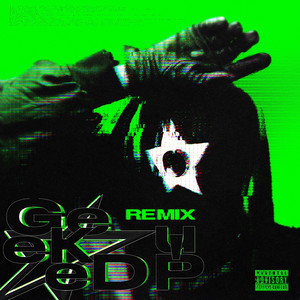GEEKED UP! - Remix by VELUM, jonah, except