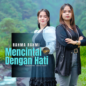 Rahma Rahmi - Mencintai Dengan Hati