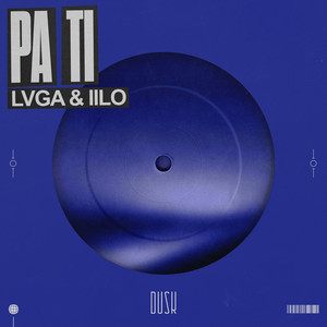 Pa Ti by LVGA, IILO