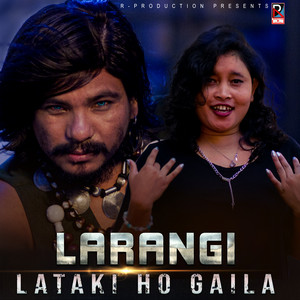 Raj Kusmy & Sonu Qushmi - Larangi Lataki Ho Gaila