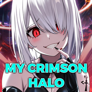 My Crimson Halo by Sakura Yuki