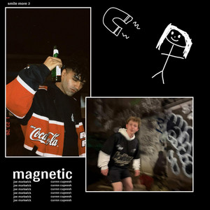 magnetic by Jae Markwick, Curren Cupeesh